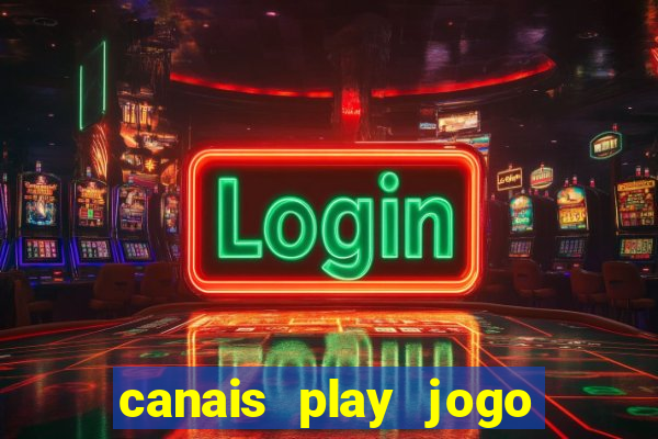 canais play jogo do bahia